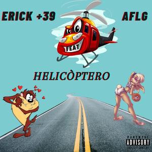 Helicóptero (feat. AFLG) [Explicit]