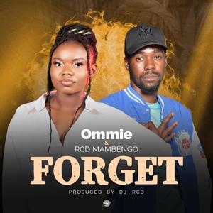 Forget (feat. RCD Mambengo)