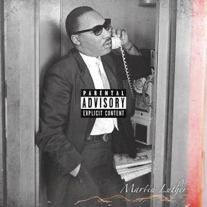 Martin Luther (Explicit)