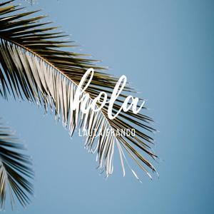 Hola (Explicit)