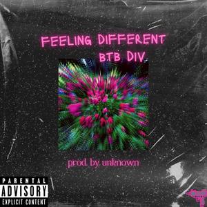 Feeling different (Explicit)