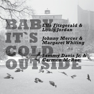 Baby, It's Cold Outside (Recorded 1950)