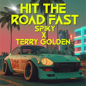 Hit The Road Fast (Explicit)
