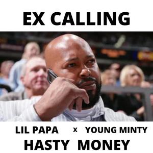 Ex Calling (feat. Young Minty) (Explicit)