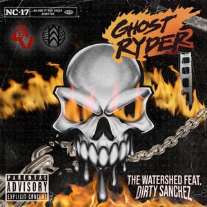 Ghost Ryder (feat. Dirty Sanchez 47, Professa Gabel & Monk HTS) (Explicit)