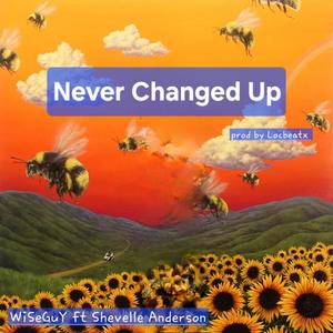 Never Changed Up (Explicit)