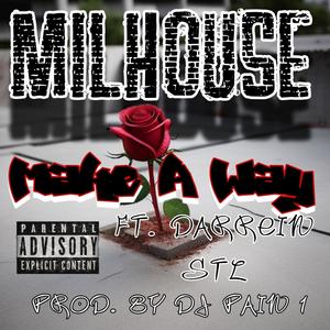 Make A Way (feat. Darrein Stl) (Explicit)