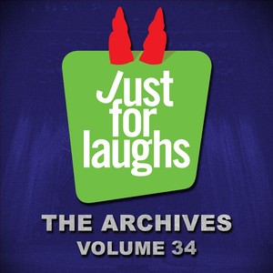 Just for Laughs - The Archives, Vol. 34 (Explicit)