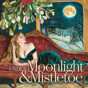 Under Moonlight & Mistletoe