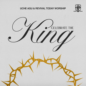 Celebrate The King (Live)