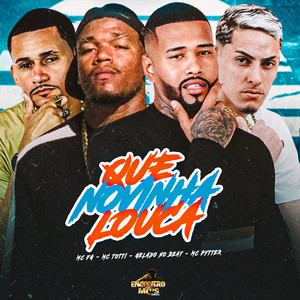 QUE NOVINHA LOUCA (Explicit)