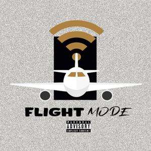 FlightMode (feat. Corry Swazzy & Rinovator) (Explicit)