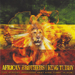 African Brothers Meet King Tubby in Dub