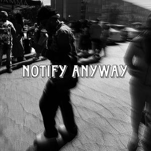 Notify Anyway (Explicit)