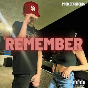 Remember (feat. MiaGz & $ebbi) [Explicit]