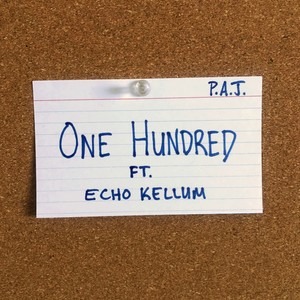 One Hundred(feat. Echo Kellum) (Explicit)