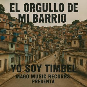 Orgullo De Mi Barrio (2013) (feat. Dj12-10)