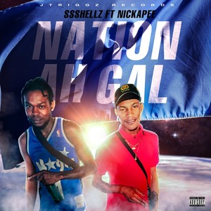 Nation Ah Gal (Explicit)