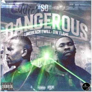 So Dangerous (feat. DW Flame) (Explicit)