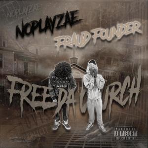 Free da church (feat. FraudFounder) (Explicit)