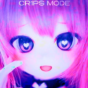 Cr1ps mode!