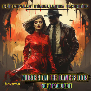 Murder On The Dancefloor (Hypertechno) (Soft Radio Edit)