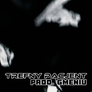 trefny pacjent (Explicit)
