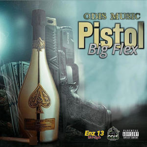 Big flex, (pistol) (Explicit)