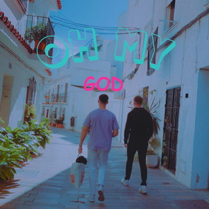 Oh My God (Explicit)