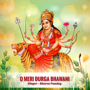 O Meri Durga Bhawani