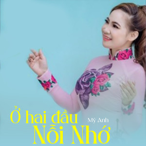 Ở Hai Đầu Nỗi Nhớ