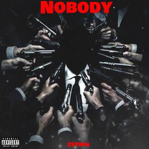 Nobody (Explicit)