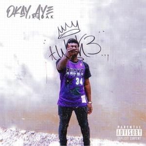 OKAY AYE (Explicit)