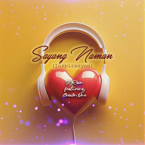 Sayang Naman (Inspirasyon)