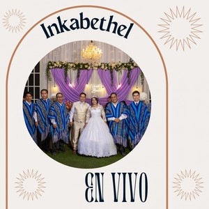 Inkabethel (En Vivo)