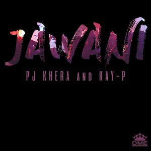 Jawani(feat. Kay-P)