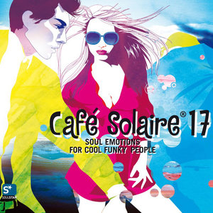 Cafe Solaire 17 - Part 1 (Soul Emotions)