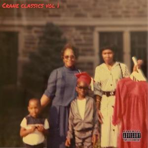 CRANE CLASSICS, Vol. 1 (Explicit)