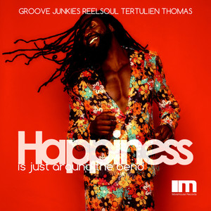Happiness Is Just Around The Bend (Groove N' Soul Classic Vox)