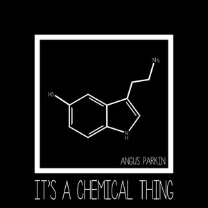 It's a Chemical Thing (Explicit)