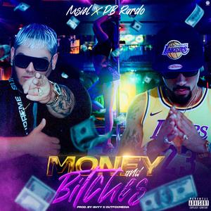 Money and *****es (feat. PB Rardo) (Explicit)