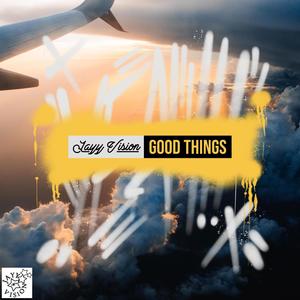 GOOD THINGS