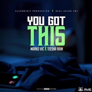 You Got This (feat. Teesha Rain)