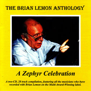 The Brian Lemon Anthology - A Zephyr Celebration
