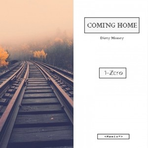 Coming Home  (1-Zero Bootleg Remix)