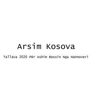 Tallava 2020 Për Ashim Bossin Nga Hannoveri