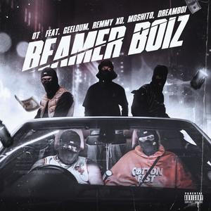 Beamer Boiz(feat. Dream Boi, Remmy Xo, Geeloum & Moshito) (Explicit)