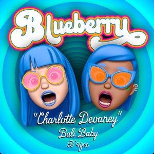 Blueberry (D’vyne Remix) [Explicit]