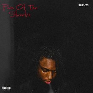 Pain Of The Streets (Explicit)