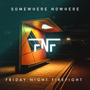 Somewhere Nowhere (Explicit)